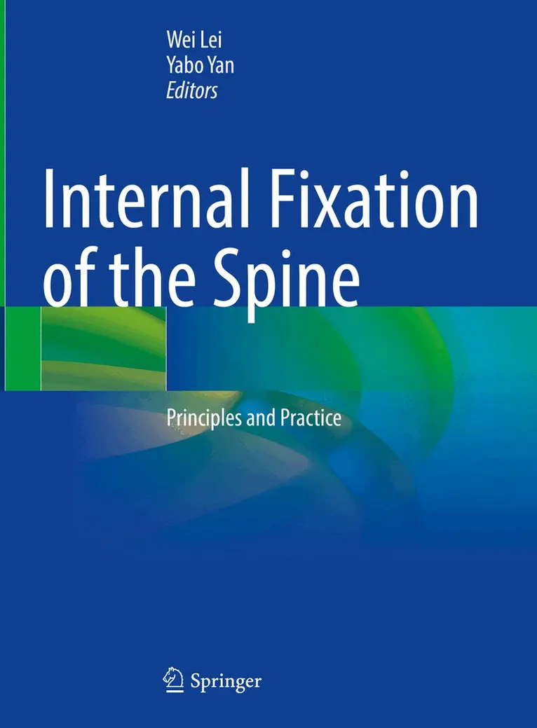 Wei Lei, Yabo Yan - Internal Fixation of the Spine, Inbunden. Tillgänglighet: Lägg i varukorg