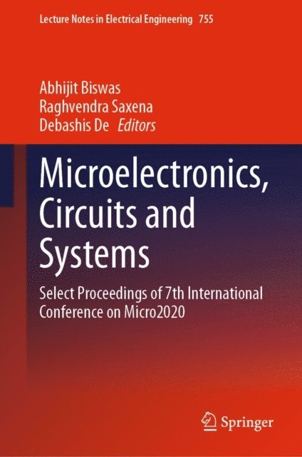 Debashis De, Raghvendra Saxena, Abhijit Biswas - Microelectronics, Circuits and Systems, E-bok