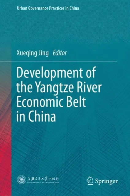 Xueqing Jing - Development of the Yangtze River Economic Belt in China, E-bok. Tillgänglighet: Lägg i varukorg