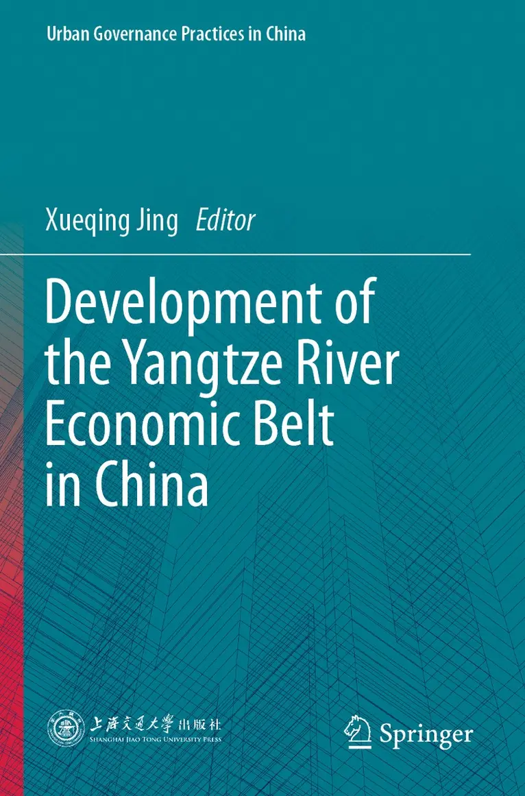 Xueqing Jing - Development of the Yangtze River Economic Belt in China, Häftad. Tillgänglighet: Lägg i varukorg