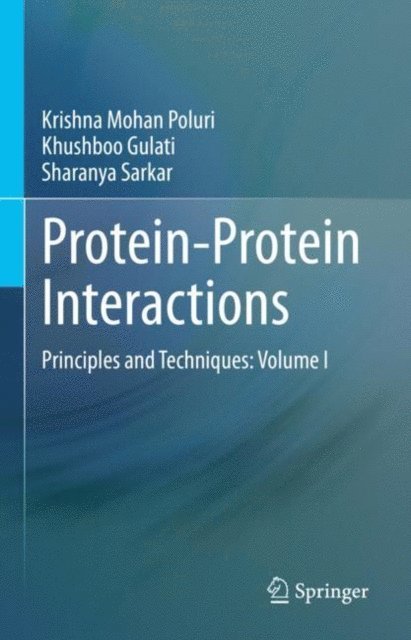 Sharanya Sarkar, Khushboo Gulati, Krishna Mohan Poluri - Protein-Protein Interactions, E-bok