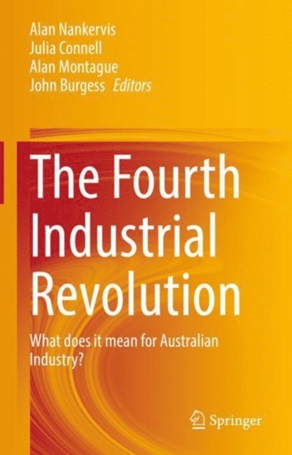 John Burgess, Alan Montague, Julia Connell, Alan Nankervis - Fourth Industrial Revolution, E-bok