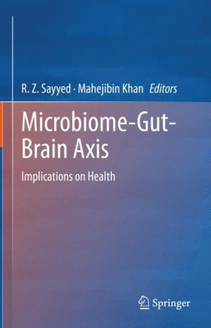 Mahejibin Khan, R. Z. Sayyed - Microbiome-Gut-Brain Axis, E-bok