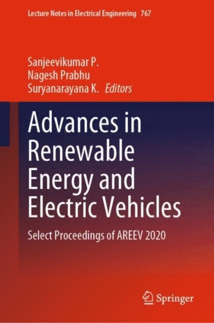 Suryanarayana K., Nagesh Prabhu, Sanjeevikumar P. - Advances in Renewable Energy and Electric Vehicles, E-bok. Tillgänglighet: Lägg i varukorg