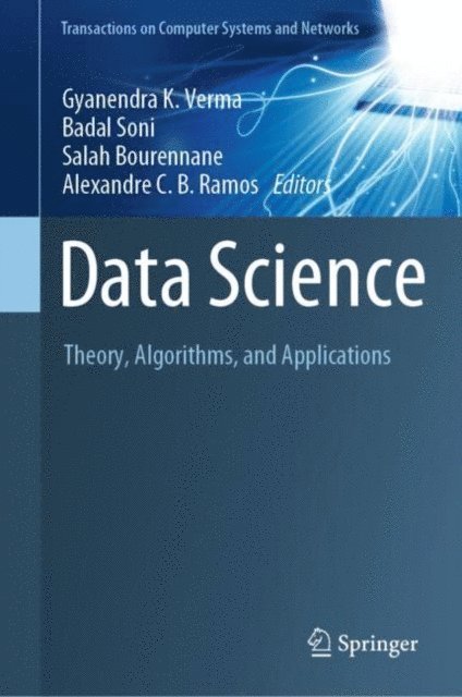 Alexandre C. B. Ramos, Salah Bourennane, Badal Soni, Gyanendra K. Verma - Data Science, E-bok