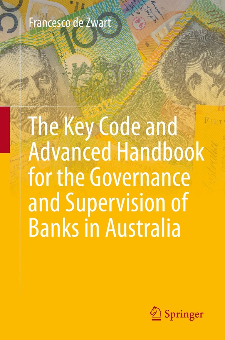 Francesco de Zwart - Key Code and Advanced Handbook for the Governance and Supervision of Banks in Australia, Övrigt