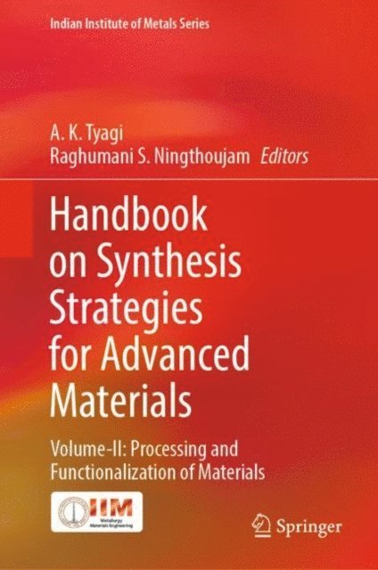 Raghumani S. Ningthoujam, A. K. Tyagi - Handbook on Synthesis Strategies for Advanced Materials, E-bok