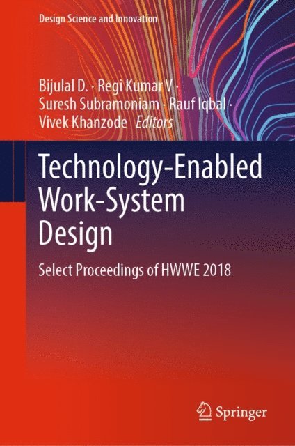 Vivek Khanzode, Rauf Iqbal, Suresh Subramoniam, V. Regi Kumar, D. Bijulal - Technology-Enabled Work-System Design, E-bok
