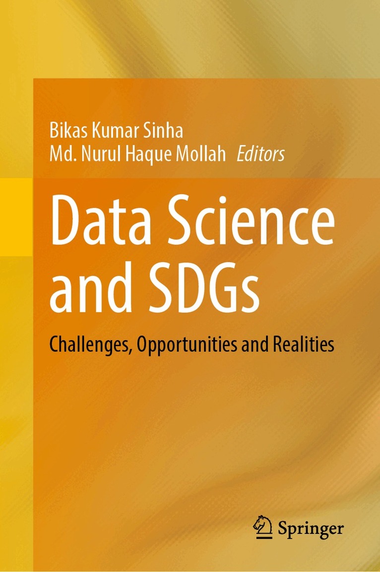 Bikas Kumar Sinha, Md. Nurul Haque Mollah - Data Science and SDGs, Inbunden