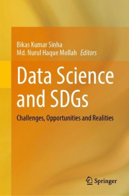 Md. Nurul Haque Mollah, Bikas Kumar Sinha - Data Science and SDGs, E-bok