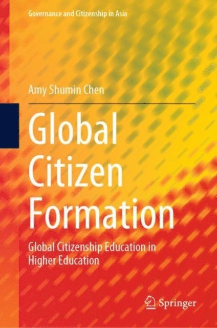 Amy Shumin Chen - Global Citizen Formation, E-bok