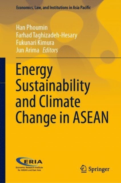 Jun Arima, Fukunari Kimura, Farhad Taghizadeh-Hesary, Han Phoumin - Energy Sustainability and Climate Change in ASEAN, E-bok