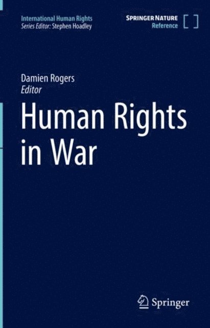Damien Rogers - Human Rights in War, E-bok