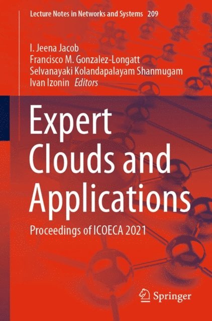 Ivan Izonin, Selvanayaki Kolandapalayam Shanmugam, Francisco M. Gonzalez-Longatt, I. Jeena Jacob - Expert Clouds and Applications, E-bok