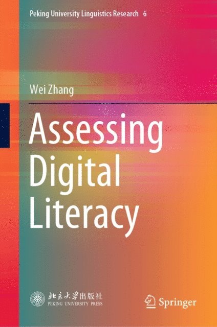 Wei Zhang - Assessing Digital Literacy, E-bok