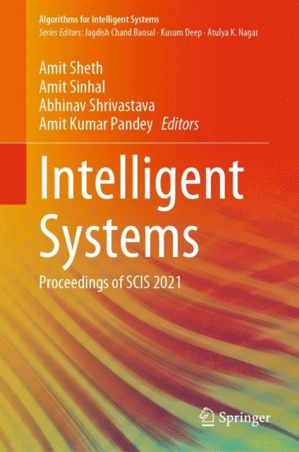Amit Kumar Pandey, Abhinav Shrivastava, Amit Sinhal, Amit Sheth - Intelligent Systems, E-bok