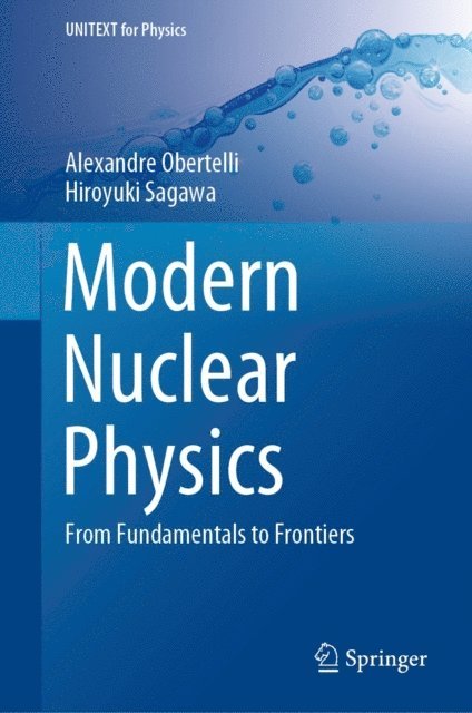 Hiroyuki Sagawa, Alexandre Obertelli - Modern Nuclear Physics, E-bok
