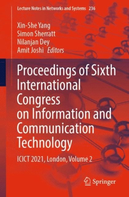 Amit Joshi, Nilanjan Dey, Simon Sherratt, Xin-She Yang - Proceedings of Sixth International Congress on Information and Communication Technology, E-bok