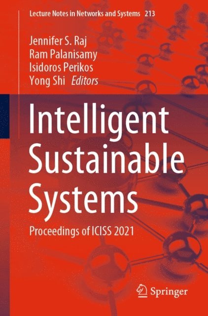 Yong Shi, Isidoros Perikos, Ram Palanisamy, Jennifer S. Raj - Intelligent Sustainable Systems, E-bok