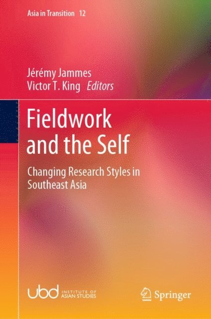 Victor T. King, Jeremy Jammes - Fieldwork and the Self, E-bok