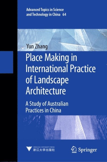Yun Zhang - Place Making in International Practice of Landscape Architecture, E-bok