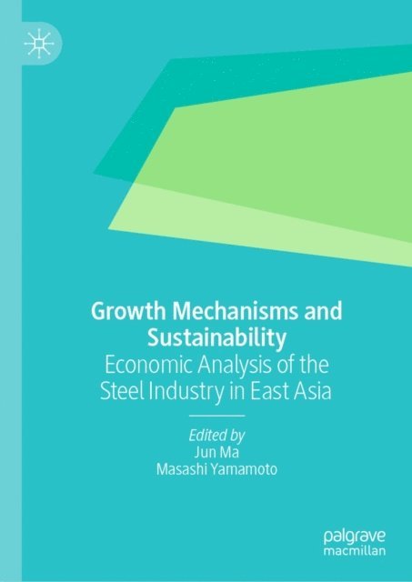 Masashi Yamamoto, Jun Ma - Growth Mechanisms and Sustainability, E-bok