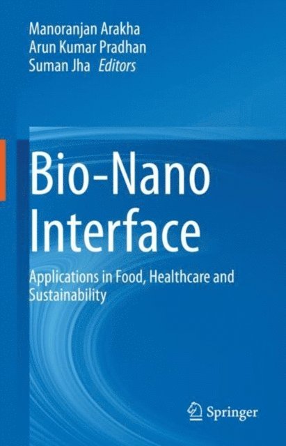 Suman Jha, Arun Kumar Pradhan, Manoranjan Arakha - Bio-Nano Interface, E-bok
