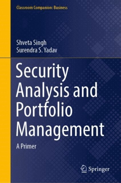 Surendra S. Yadav, Shveta Singh - Security Analysis and Portfolio Management, E-bok