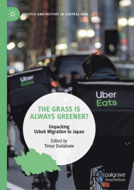 Timur Dadabaev - Grass is Always Greener?, E-bok