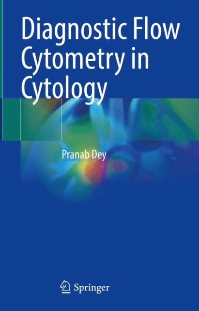 Pranab Dey - Diagnostic Flow Cytometry in Cytology, E-bok