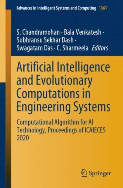 C. Sharmeela, Swagatam Das, Subhransu Sekhar Dash, Bala Venkatesh, S. Chandramohan - Artificial Intelligence and Evolutionary Computations in Engineering Systems, E-bok