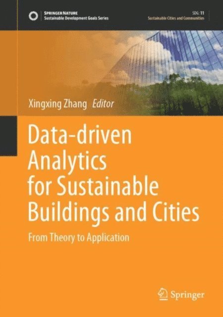 Xingxing Zhang - Data-driven Analytics for Sustainable Buildings and Cities, E-bok