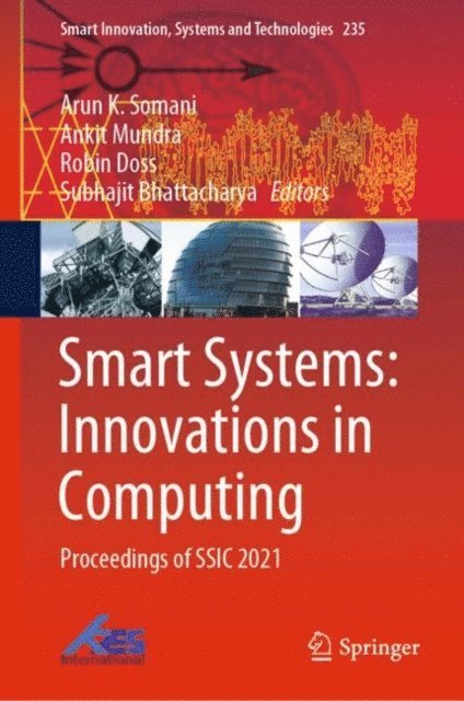 Subhajit Bhattacharya, Robin Doss, Ankit Mundra, Arun K. Somani - Smart Systems: Innovations in Computing, E-bok