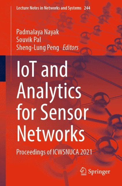 Sheng-Lung Peng, Souvik Pal, Padmalaya Nayak - IoT and Analytics for Sensor Networks, E-bok