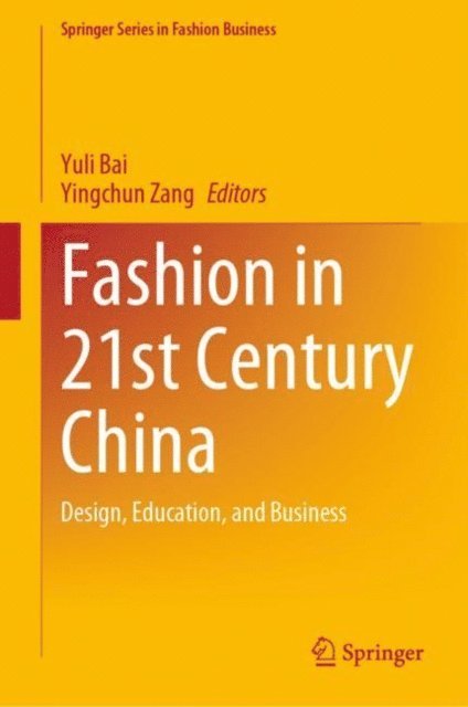 Yingchun Zang, Yuli Bai - Fashion in 21st Century China, E-bok