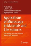 Applications of Microscopy in Materials and Life Sciences