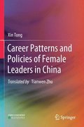 Career Patterns and Policies of Female Leaders in China