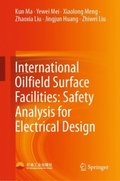 International Oilfield Surface Facilities: Safety Analysis for Electrical Design