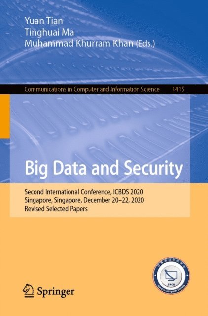 Muhammad Khurram Khan, Tinghuai Ma, Yuan Tian - Big Data and Security, E-bok