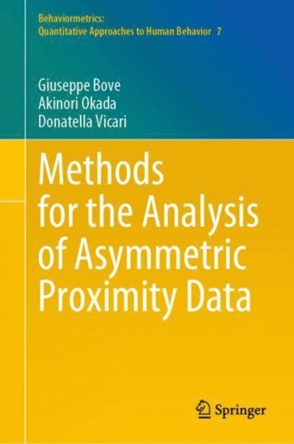 Donatella Vicari, Akinori Okada, Giuseppe Bove - Methods for the Analysis of Asymmetric Proximity Data, E-bok