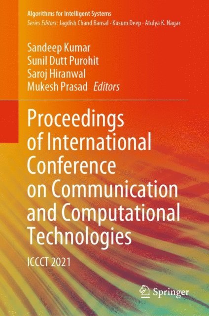 Mukesh Prasad, Saroj Hiranwal, Sunil Dutt Purohit, Sandeep Kumar - Proceedings of International Conference on Communication and Computational Technologies, E-bok