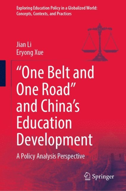 Eryong Xue, Jian Li - &quote;One Belt and One Road&quote; and China's Education Development, E-bok