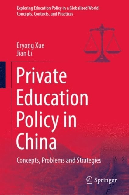 Jian Li, Eryong Xue - Private Education Policy in China, E-bok