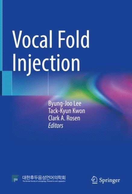 Clark A. Rosen, Tack-Kyun Kwon, Byung-Joo Lee - Vocal Fold Injection, E-bok