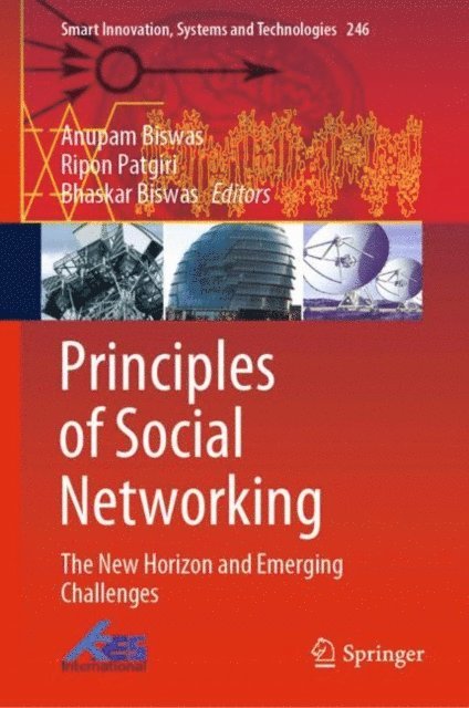 Bhaskar Biswas, Ripon Patgiri, Anupam Biswas - Principles of Social Networking, E-bok