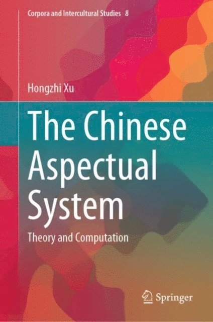 Hongzhi Xu - Chinese Aspectual System, E-bok