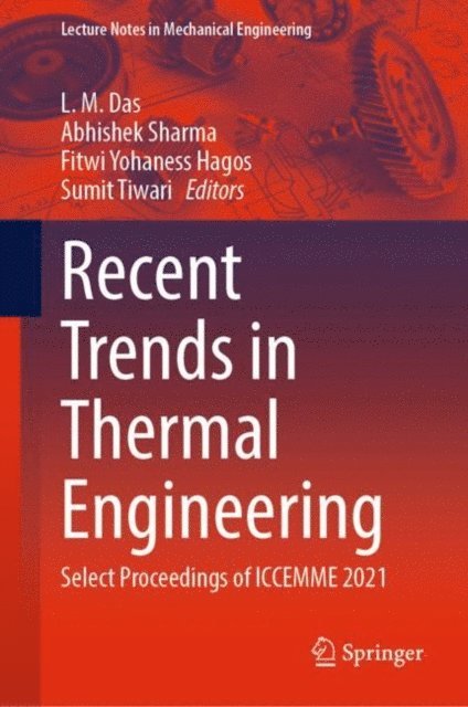 Sumit Tiwari, Fitwi  Yohaness Hagos, Abhishek Sharma, L. M. Das - Recent Trends in Thermal Engineering, E-bok