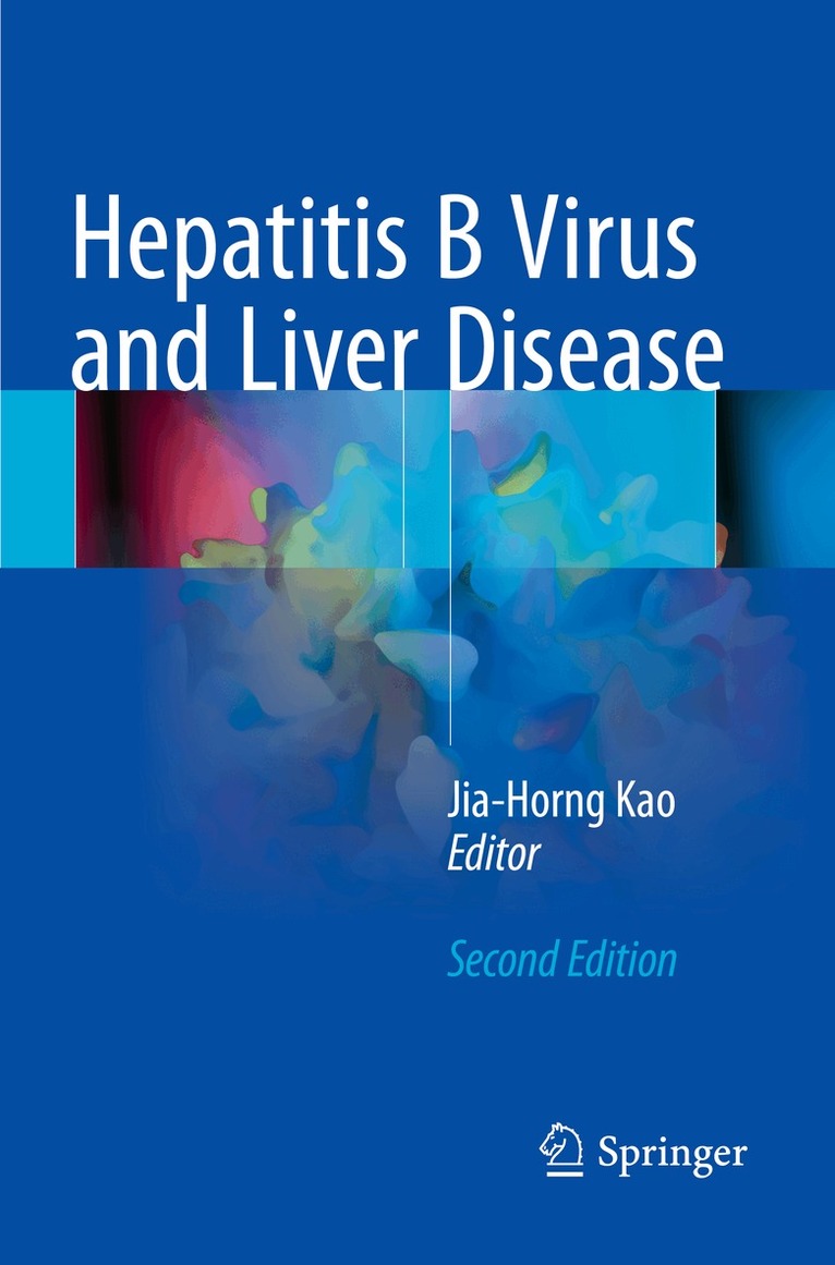 Jia-Horng Kao - Hepatitis B Virus and Liver Disease, Häftad. Tillgänglighet: Lägg i varukorg