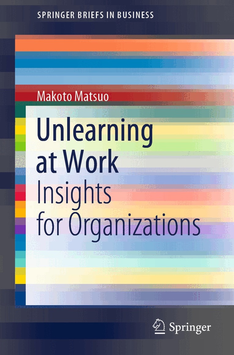 Makoto Matsuo - Unlearning at Work, Häftad. Tillgänglighet: Lägg i varukorg