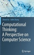 Computational Thinking: A Perspective on Computer Science